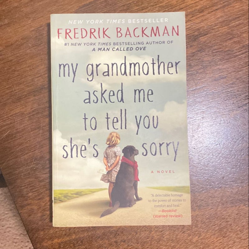 My Grandmother Asked Me to Tell You She's Sorry