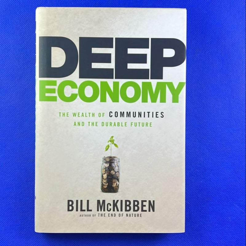 Deep Economy