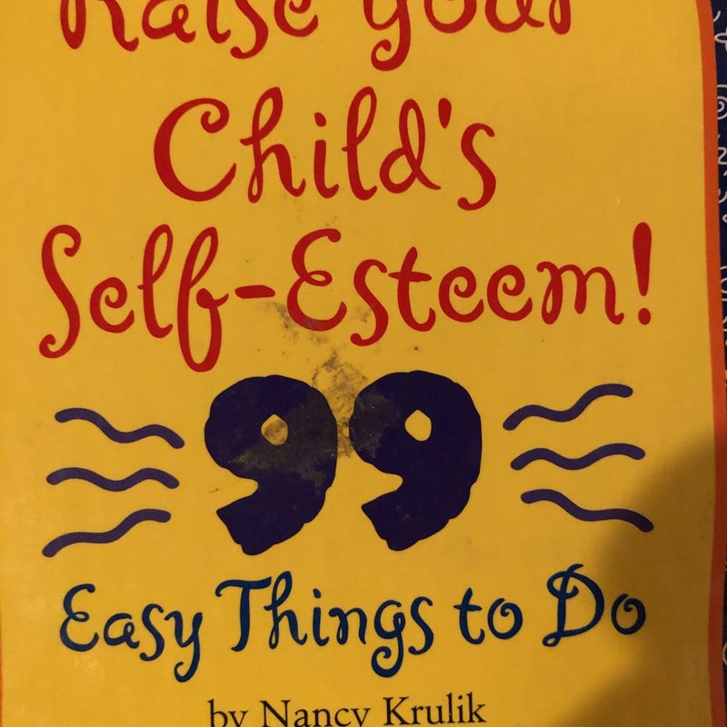Raise Your Child's Self-Esteem!
