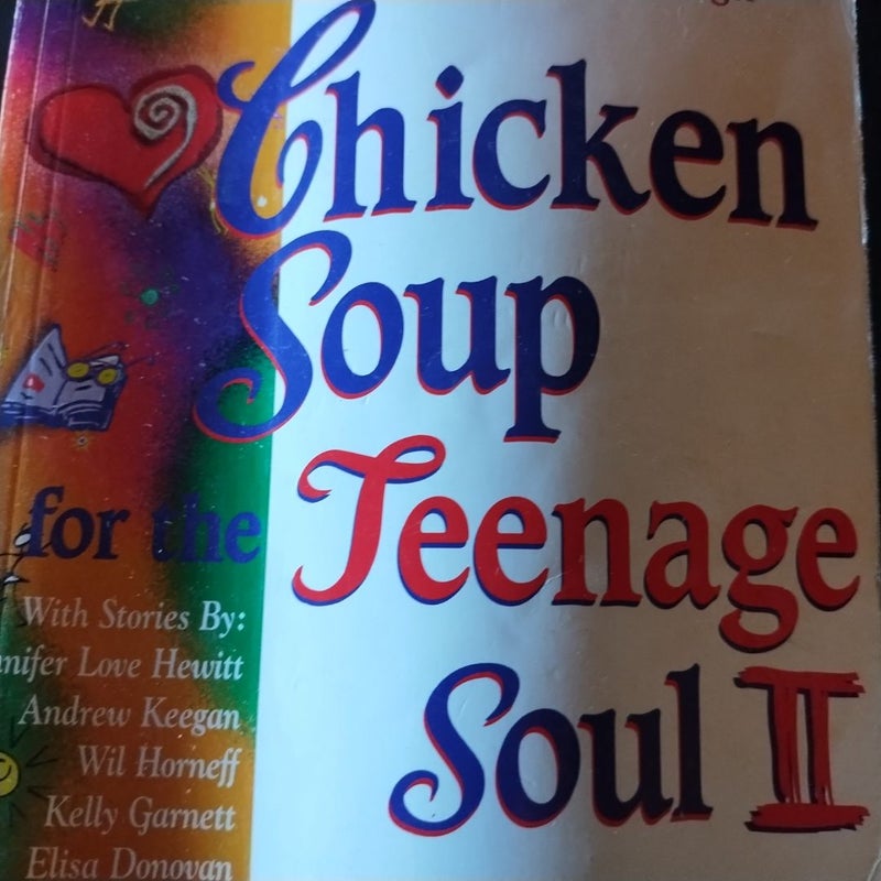 Chicken Soup for the Teenage Soul II