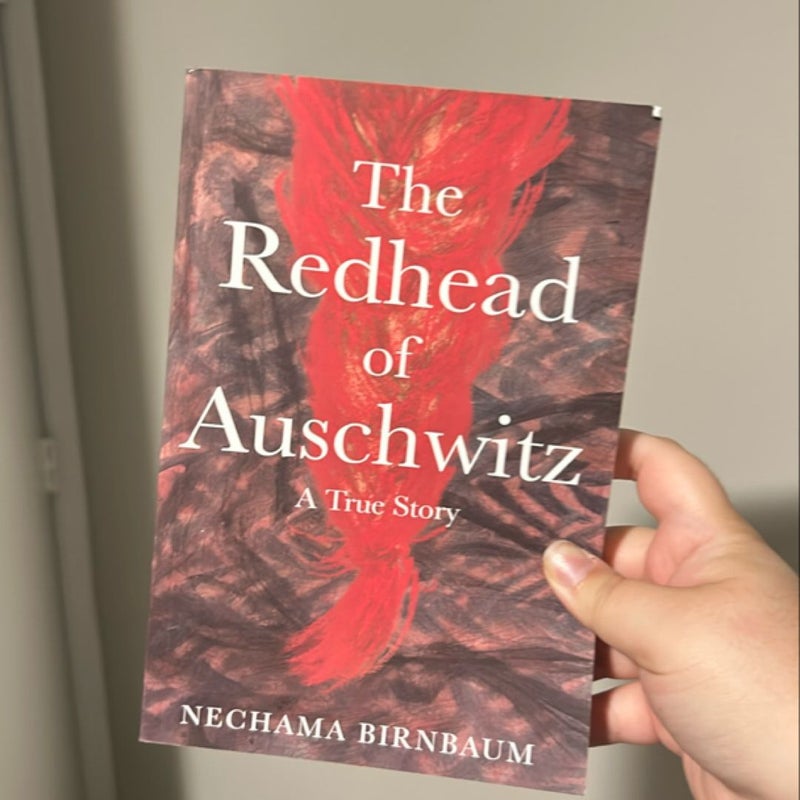 The Redhead of Auschwitz 