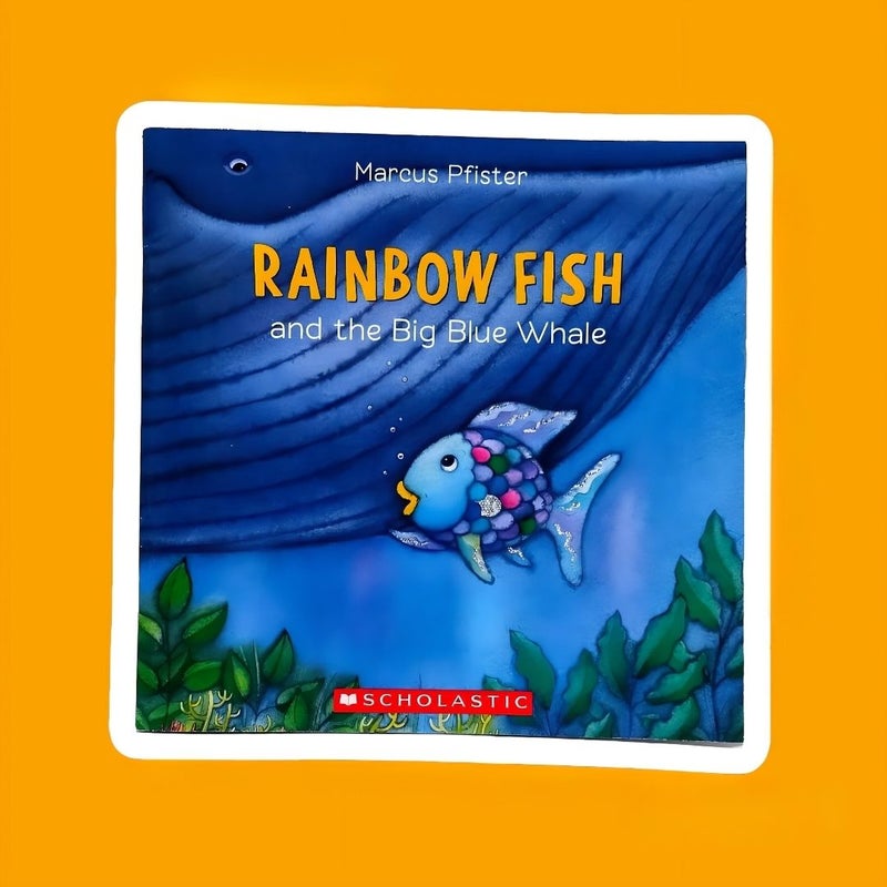 Rainbow Fish and the Big Blue Whale