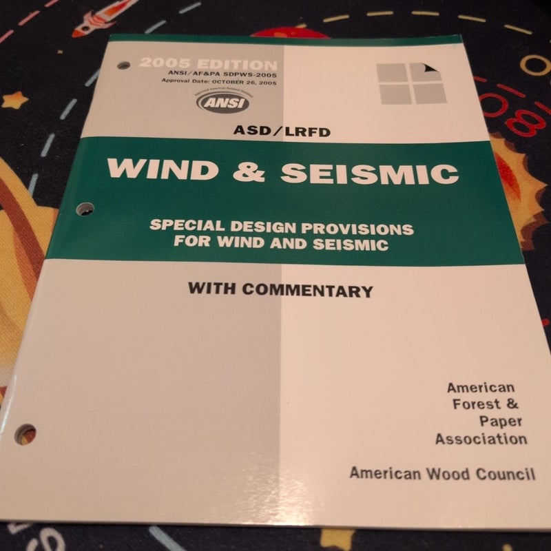 Special Design Provisions for Wind and Seismic-ASD/LRFD 2005
