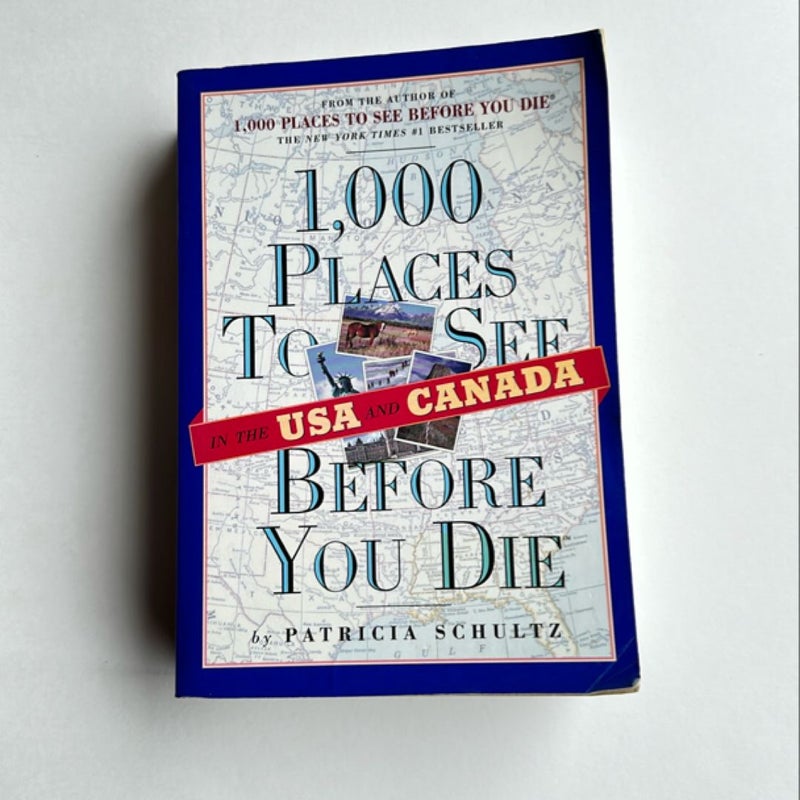 1,000 Places to See in the USA and Canada Before You Die