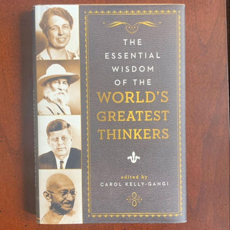 The Essential Wisdom of the World's Greatest Thinkers