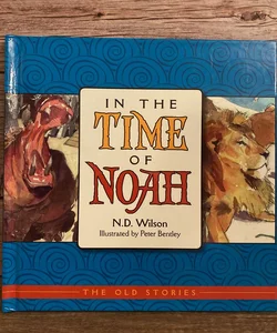 In the Time of Noah