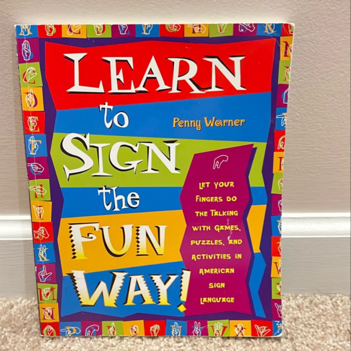 Learn to Sign the Fun Way! by Penny Warner