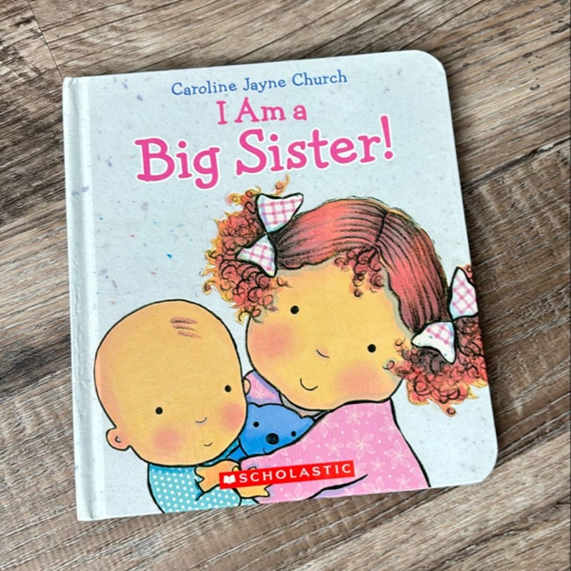 I Am a Big Sister!