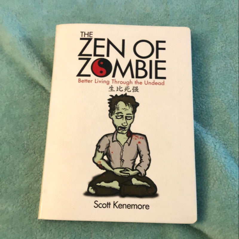 The Zen of Zombie