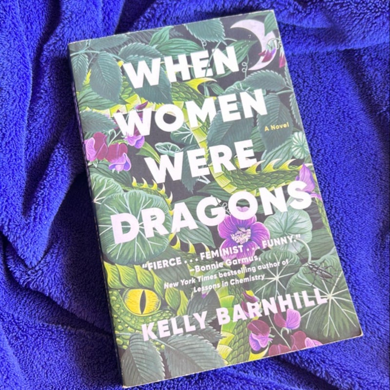 When Women Were Dragons