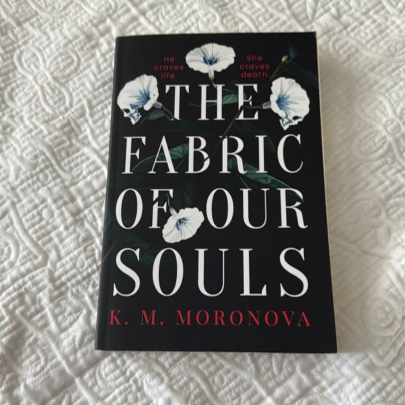 The Fabric of Our Souls
