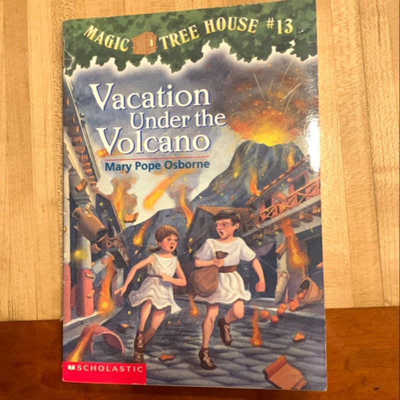 Magic Tree House no. 13 Vacation Under the Volcano