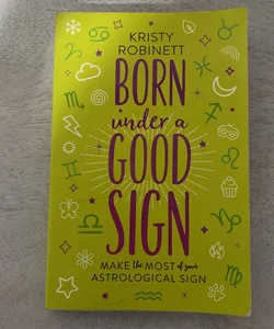 Born under a Good Sign