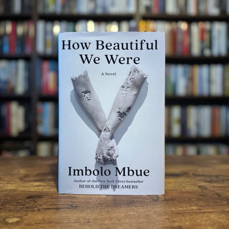 How Beautiful We Were - First Edition, First Printing