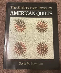 The Smithsonian Treasury of American Quilts