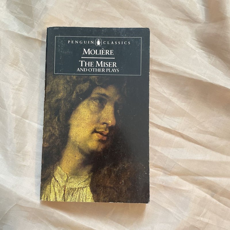 The Miser and Other Plays