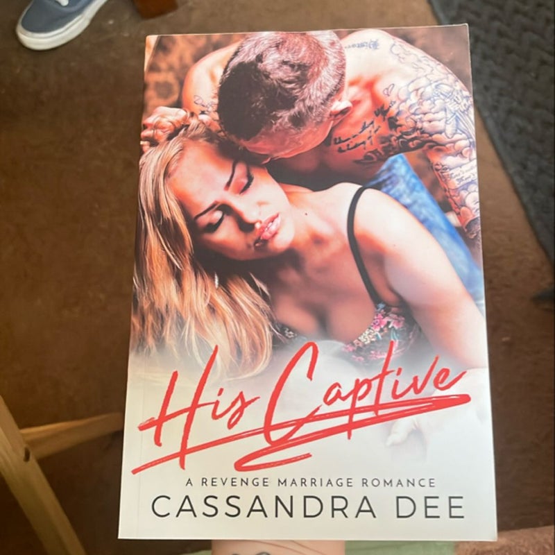 His Captive: a Revenge Marriage Romance