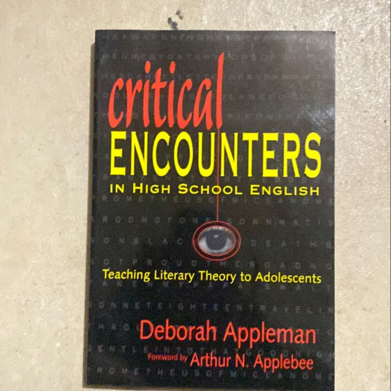 Critical Encounters in High School English