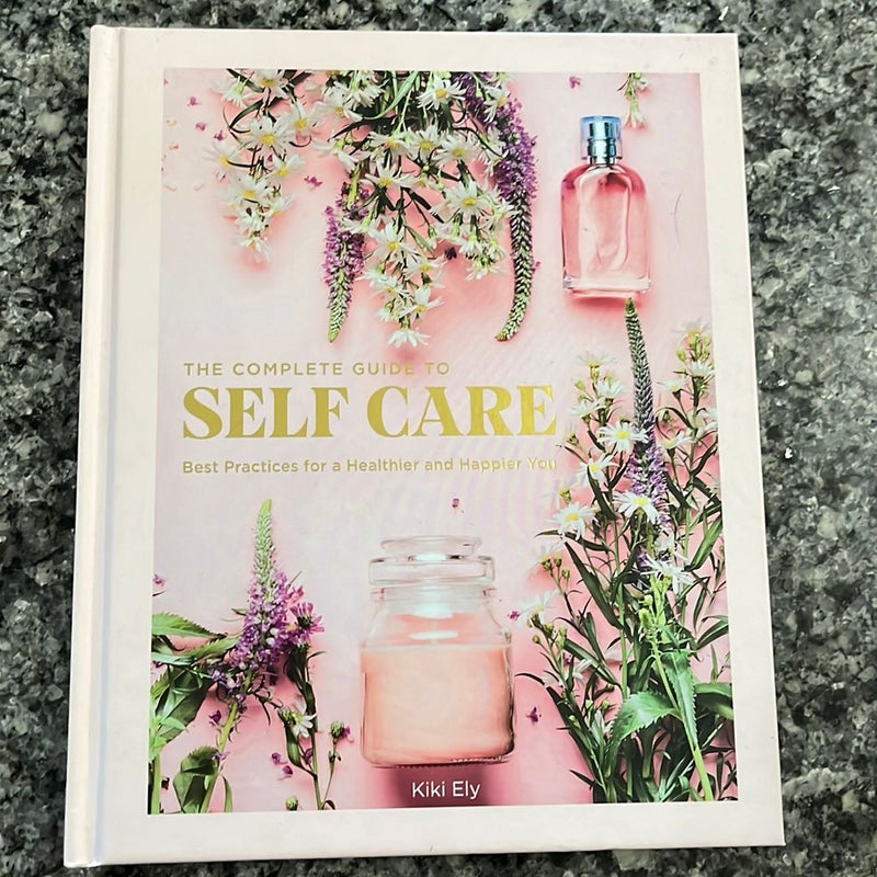 The Complete Guide to Self Care