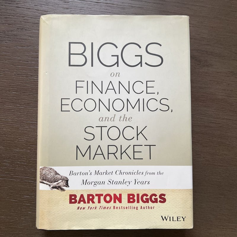 Biggs on Finance, Economics, and the Stock Market