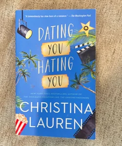 Dating You / Hating You