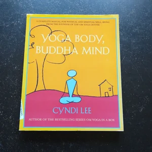 Yoga Body, Buddha Mind