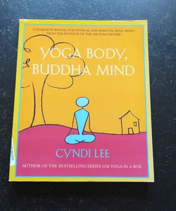 Yoga Body, Buddha Mind