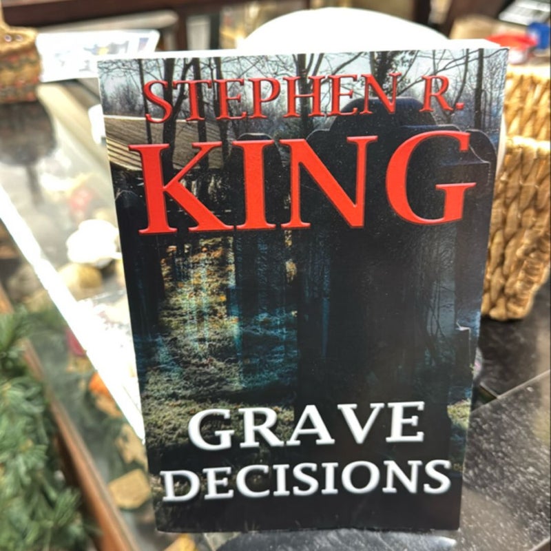 Grave Decisions