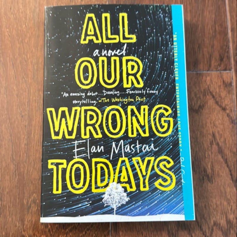 All Our Wrong Todays