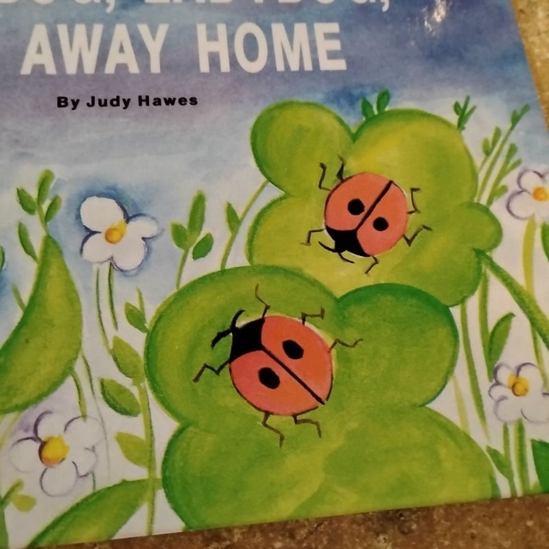 Ladybug, ladybug,  fly away home