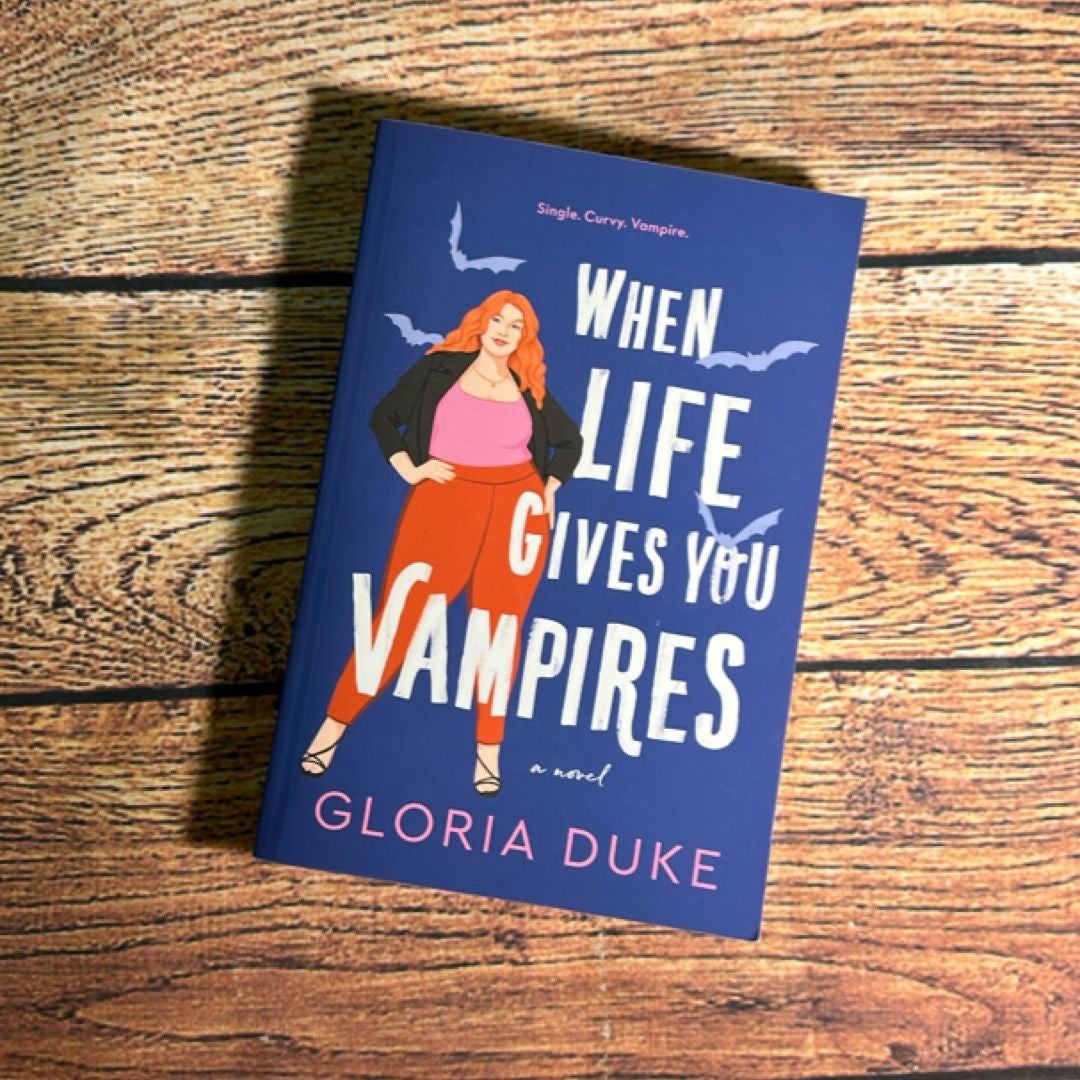 When Life Gives You Vampires