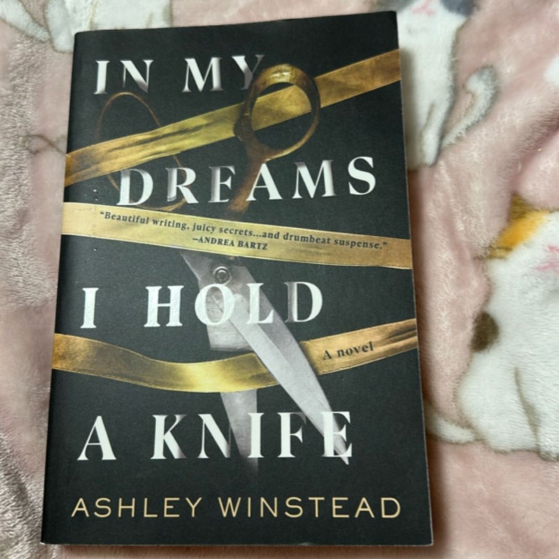 In My Dreams I Hold a Knife