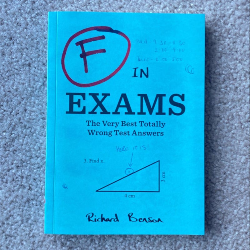 F in Exams: the Very Best Totally Wrong Test Answers (Unique Books, Humor Books, Funny Books for Teachers)