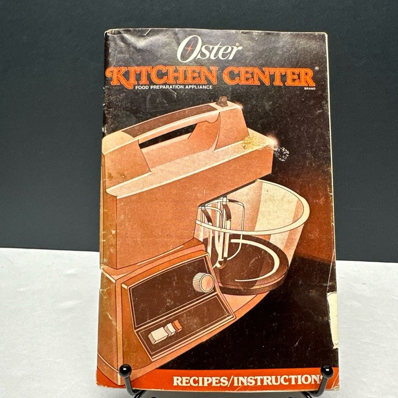 Oster Kitchen Center RECIPE & INSTRUCTION BOOK Vintage 1985