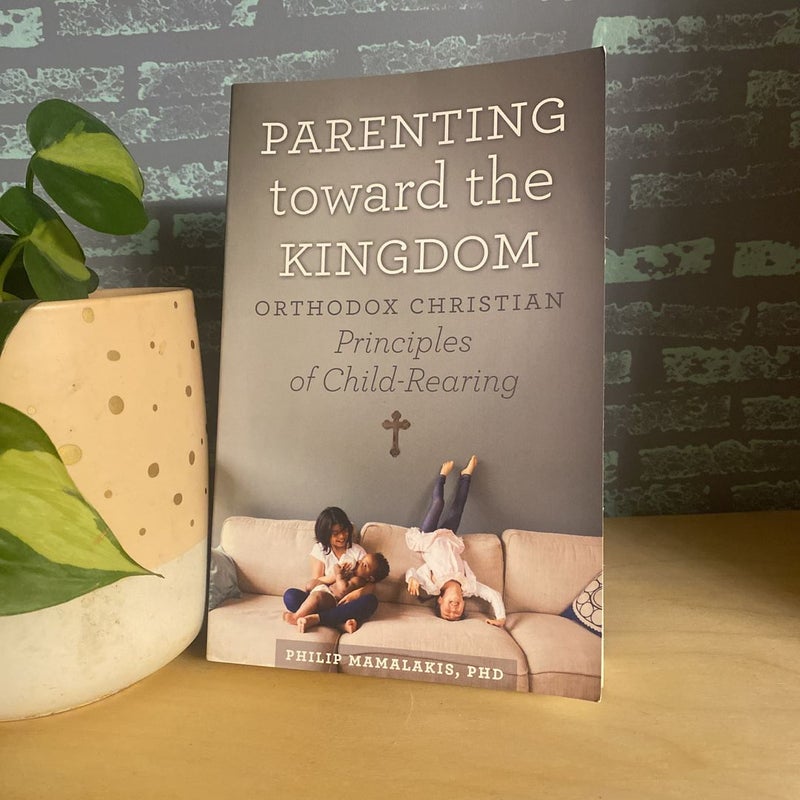 Parenting Toward the Kingdom