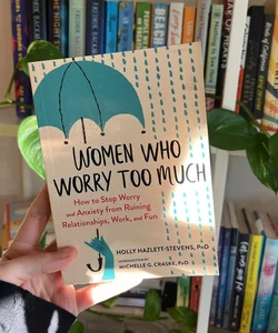 Women who worry too much 