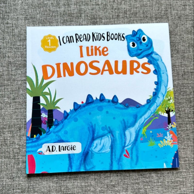 I Like Dinosaurs