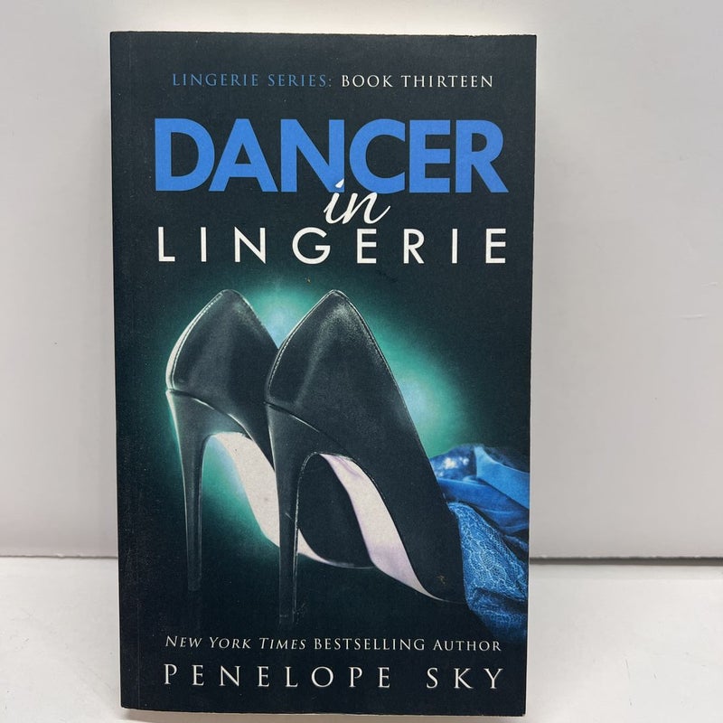 Dancer in Lingerie by Penelope Sky