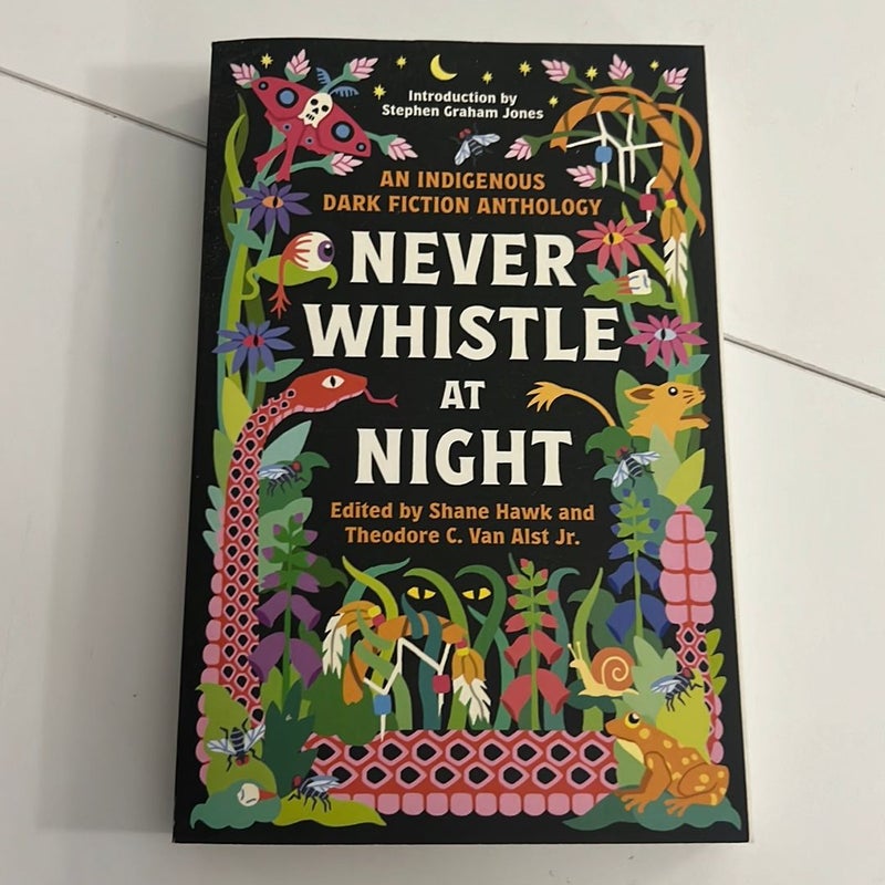 Never Whistle at Night: an Indigenous Dark Fiction Anthology