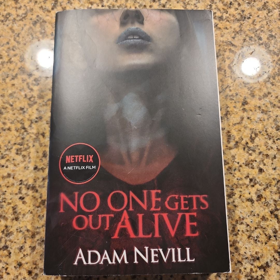 No One Gets Out Alive