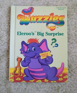 wuzzles eleroo's big surprise