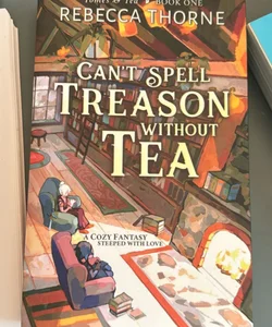Can't Spell Treason Without Tea