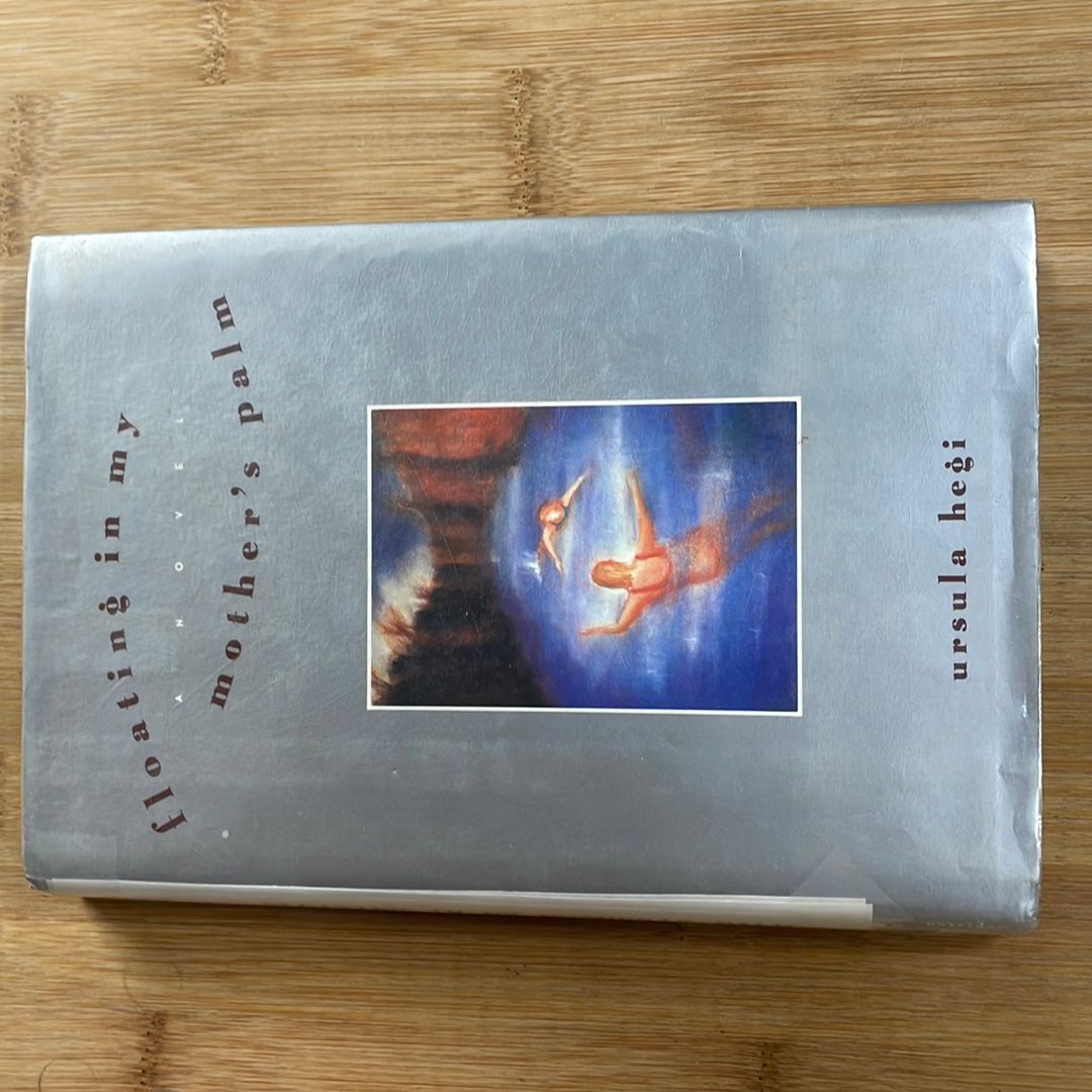 Floating in My Mother's Palm