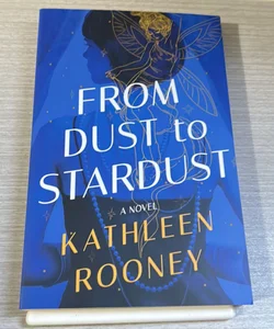 From Dust to Stardust (NEW First Edition 2023)