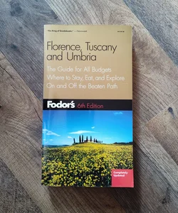 Fodor's Florence, Tuscany, Umbria, 6th Edition