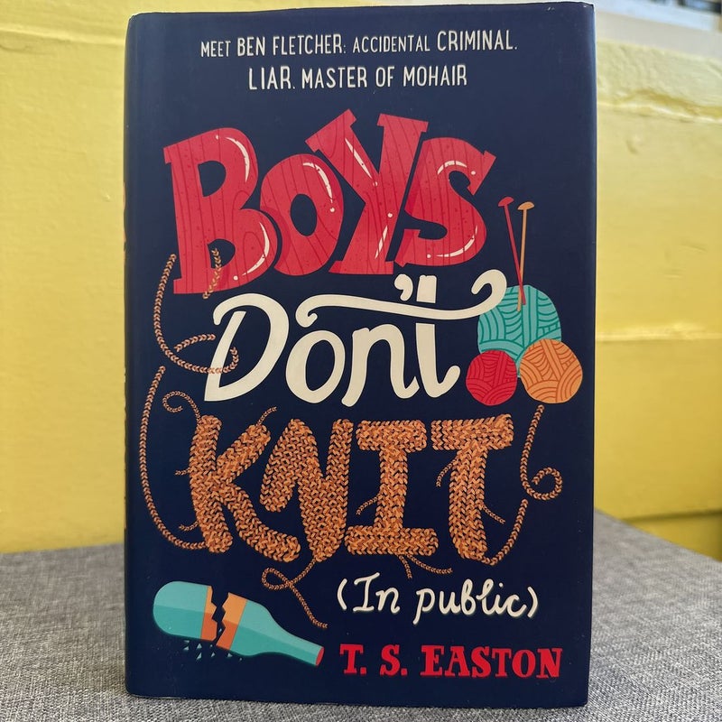 Boys Don't Knit (in Public)