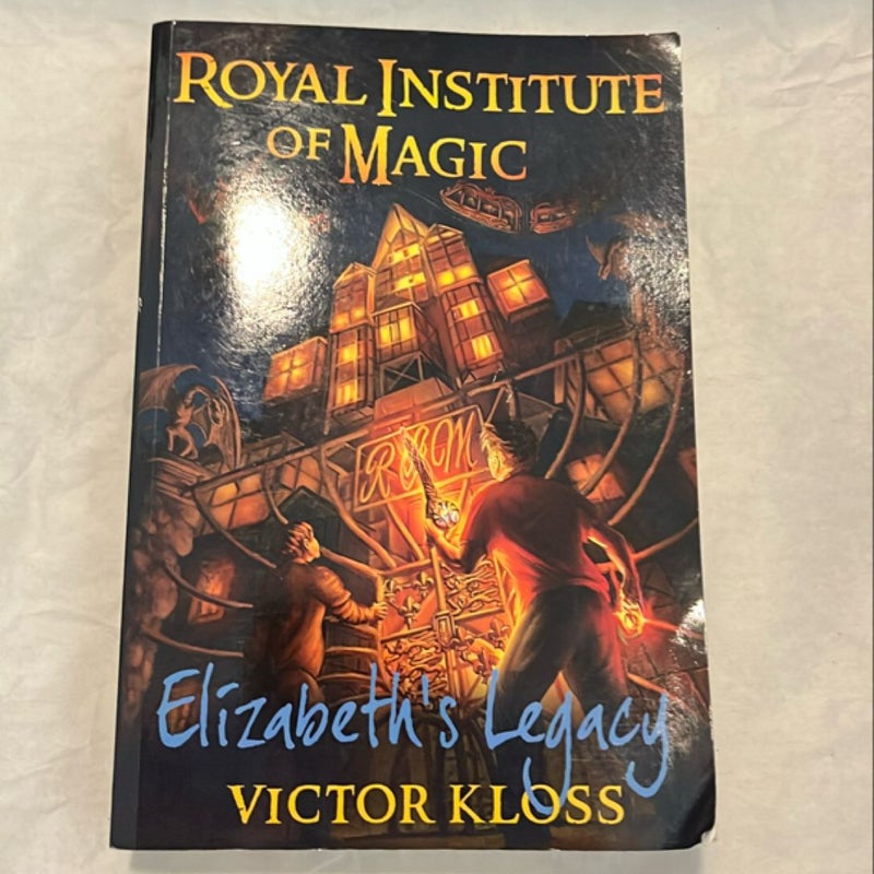 Elizabeth's Legacy (Royal Institute of Magic)