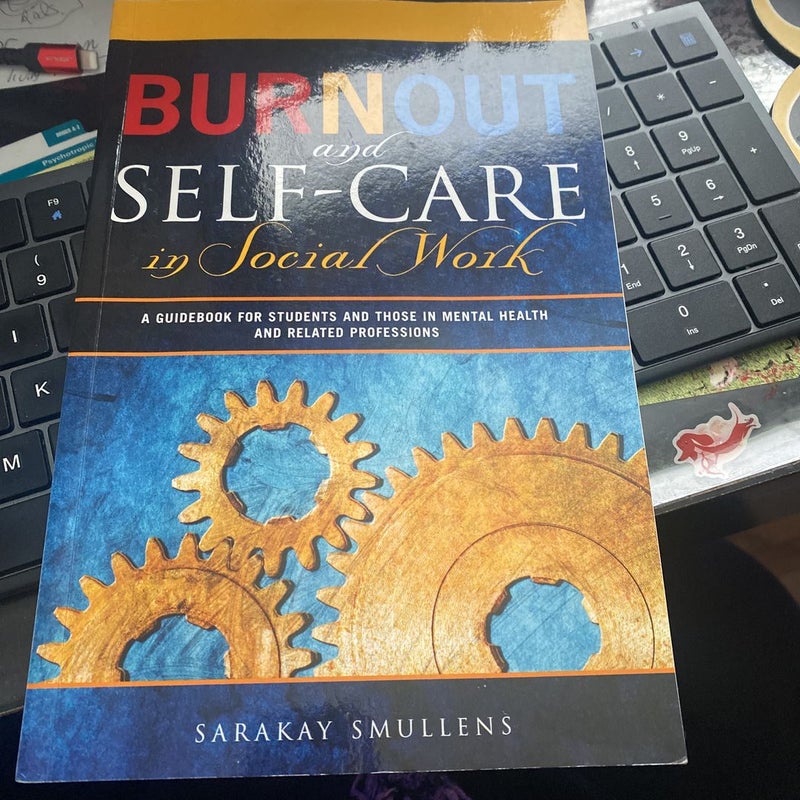 Burnout and Self-Care in Social Work