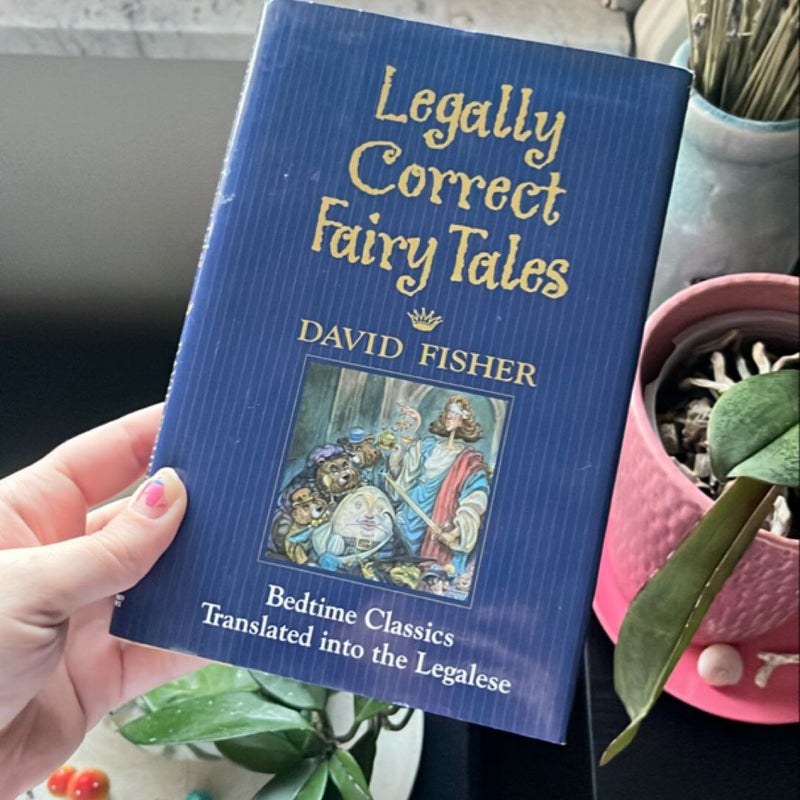 Legally Correct Fairy Tales