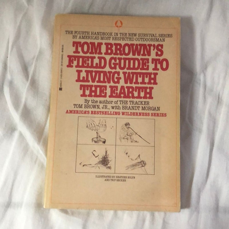 Tom Brown's Field Guide to Living with the Earth